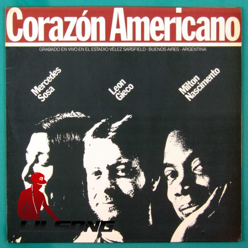 Mercedes Sosa - Corazon Americano con Nascimiento y Gieco